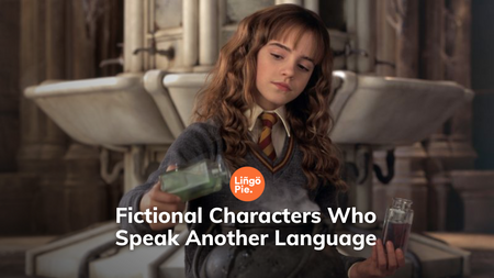 29 Fictional Characters Who Speak Another Language
