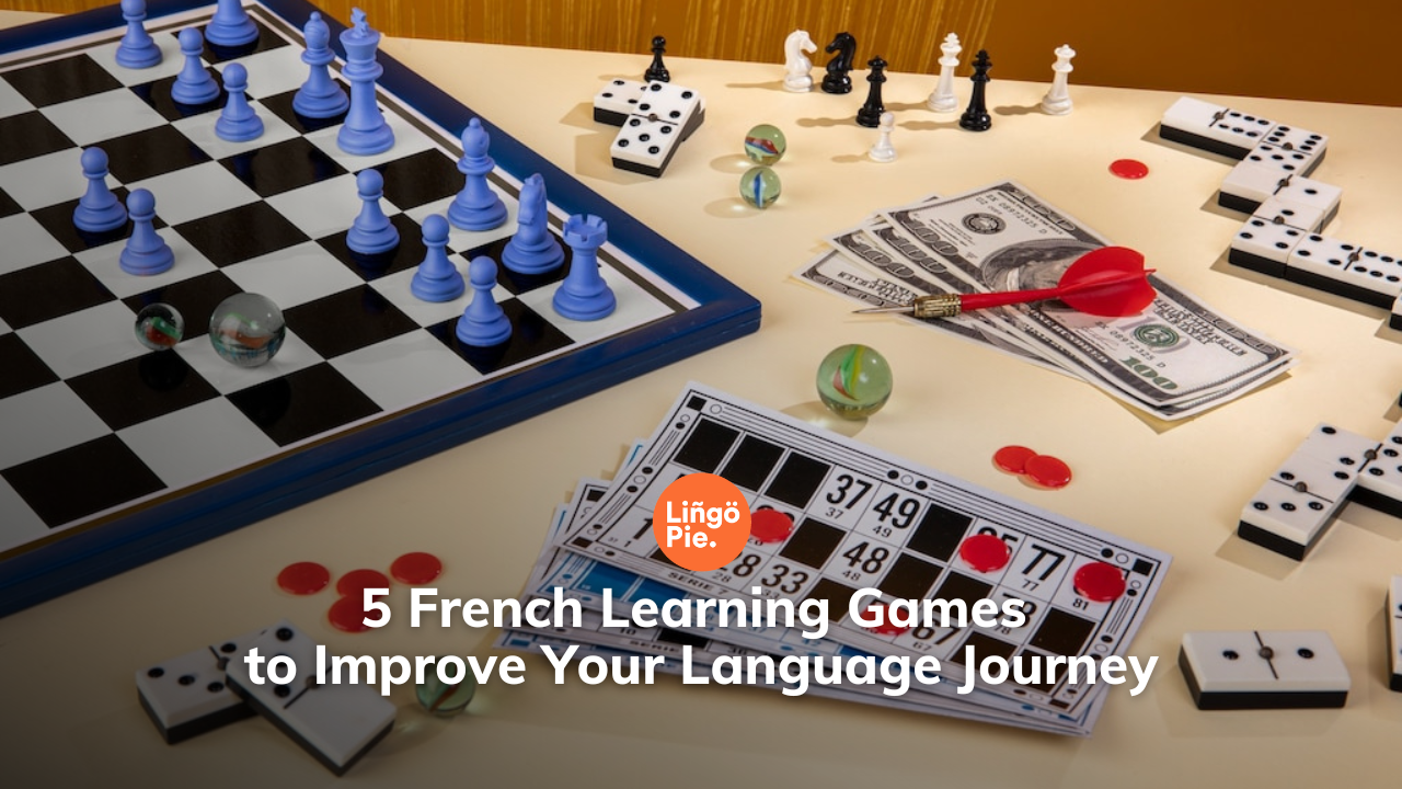 5 French Learning Games to Improve Your Language Journey