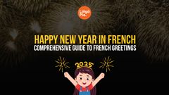 Happy New Year In French: 10+ Best French Greetings [Guide]