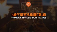 Happy New Year In Italian: 5+ Best Italian Greetings [Guide]