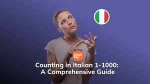Counting in Italian 1-1000: A Comprehensive Guide