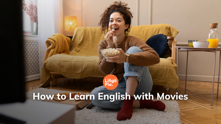 4 Hacks to Learn English With Movies [2023 Guide]