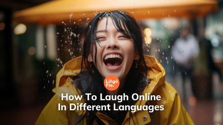 How To Laugh Online In Different Languages