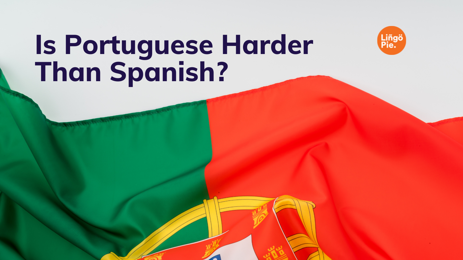 How Hard Is It To Learn Portuguese After Spanish