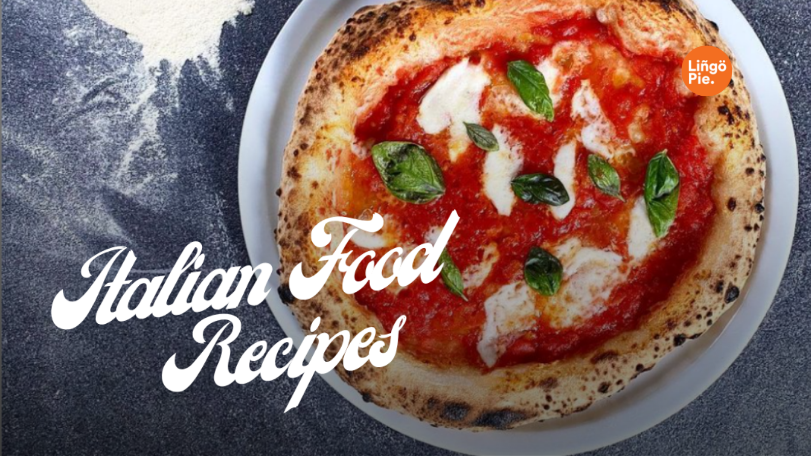 Italian Food Recipes on Lingopie.