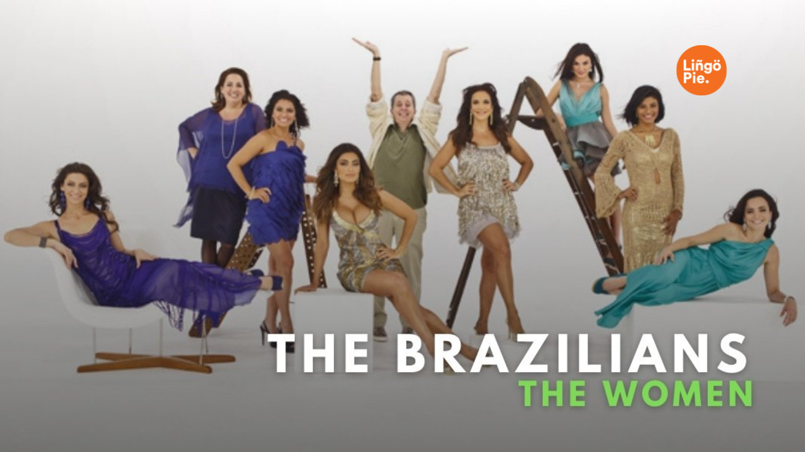 Brazilian Ladies on Lingopie.
