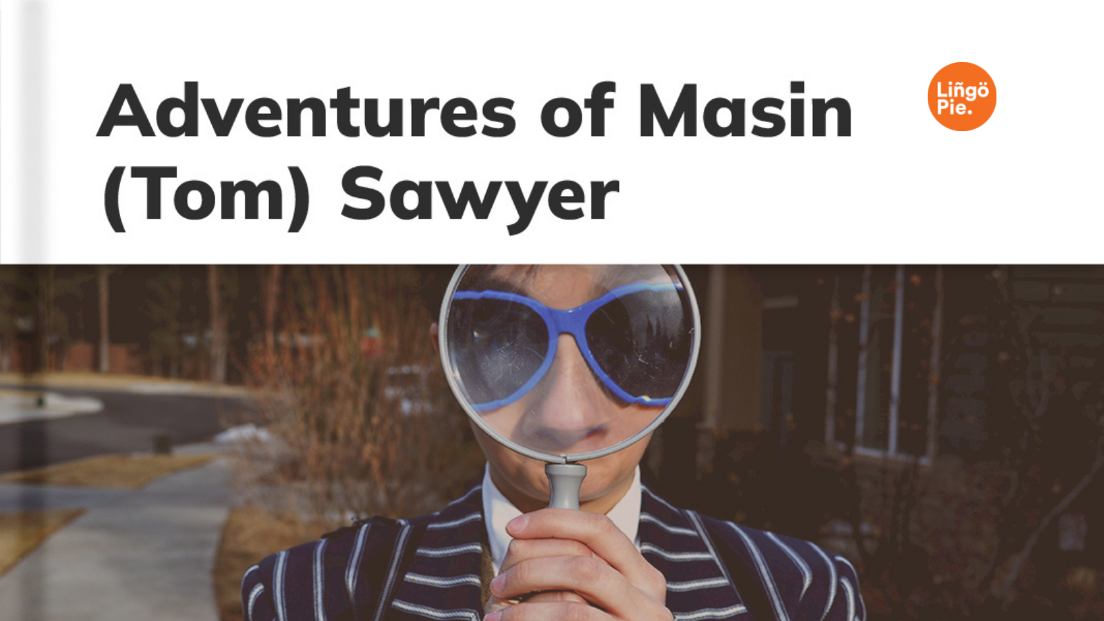 Adventures of Masin (Tom) Sawyer on Lingopie.