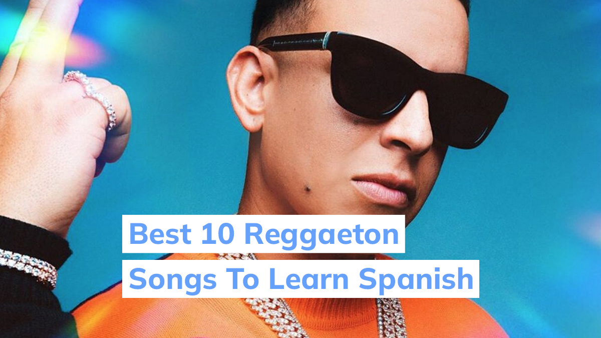 Best Reggaeton Songs