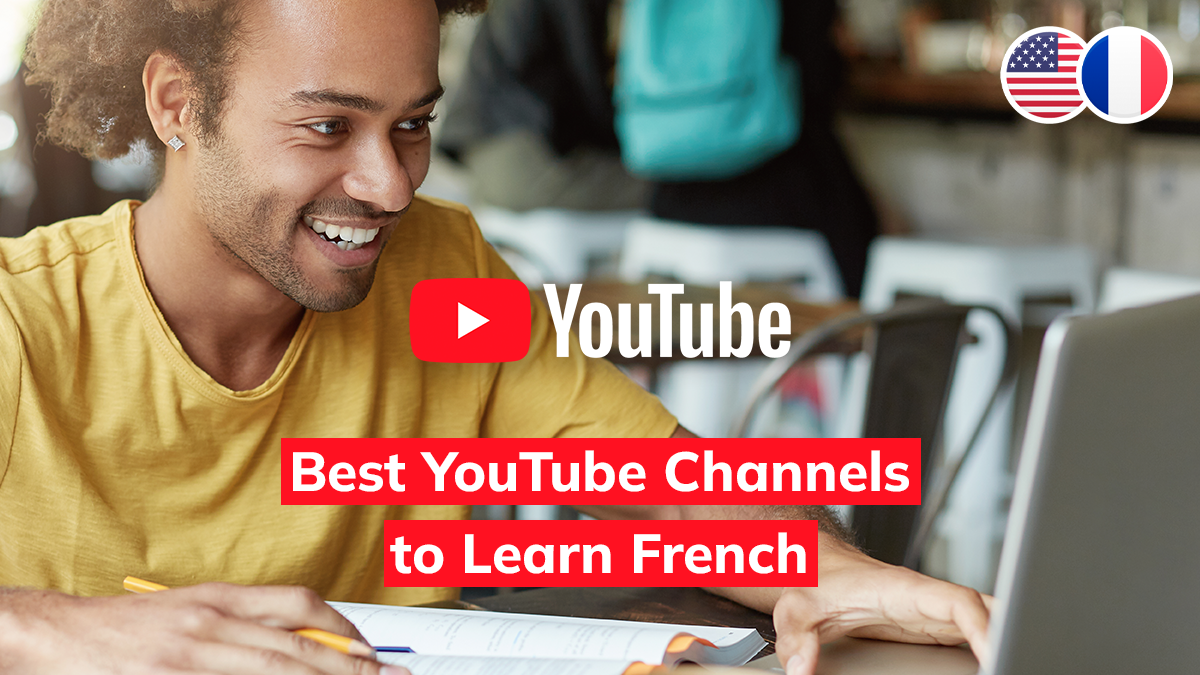 The 11 Best YouTube Channels to Learn French