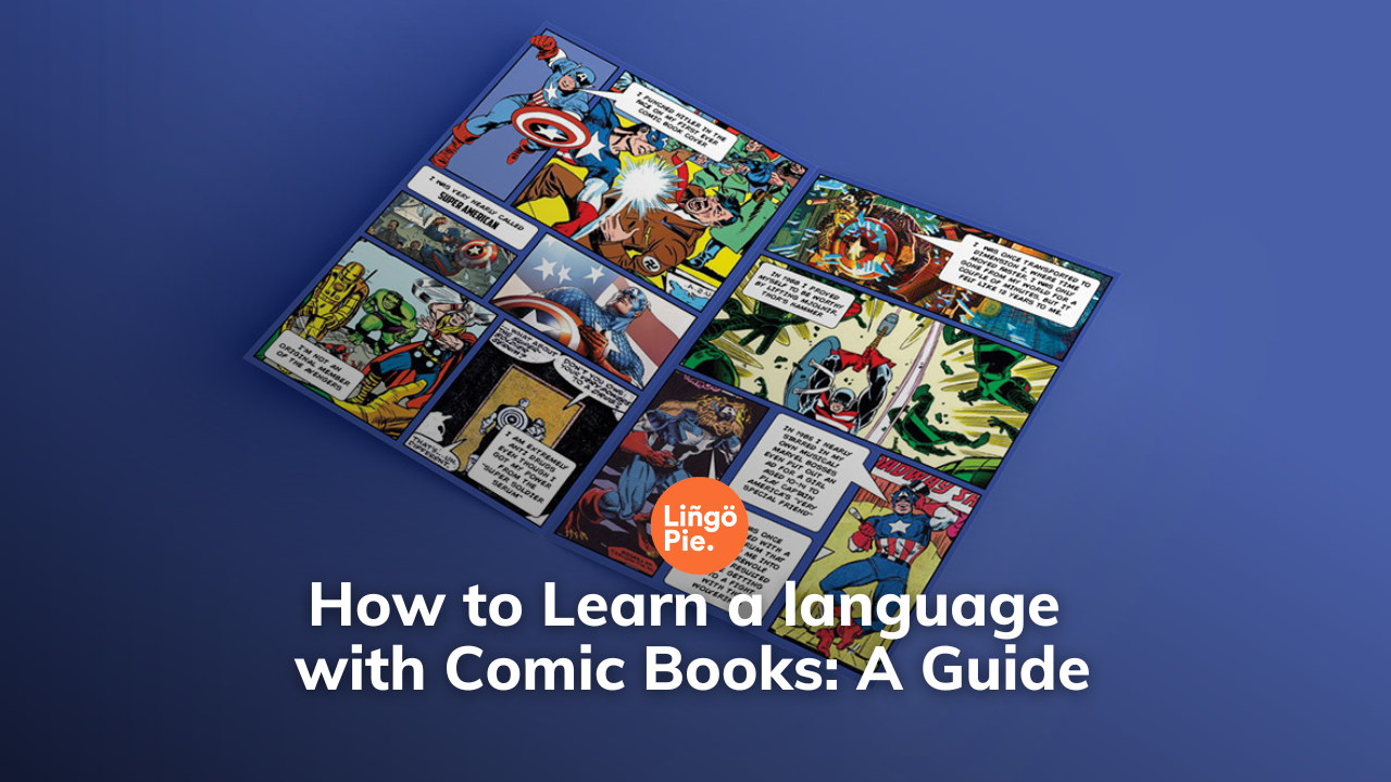 How to Learn a language with Comic Books: A Guide