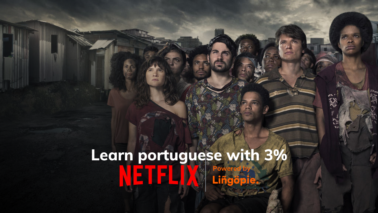 Learn portuguese with 3 Netflix