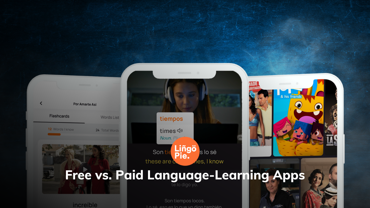 Free vs. Paid Language-Learning Apps: Evaluating the Value and Benefits