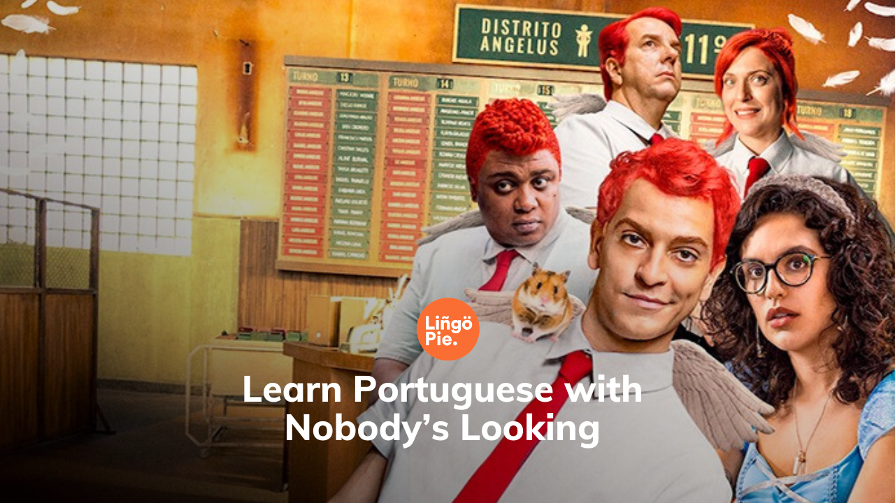 Nobody's Looking: Learn Portuguese With Netflix