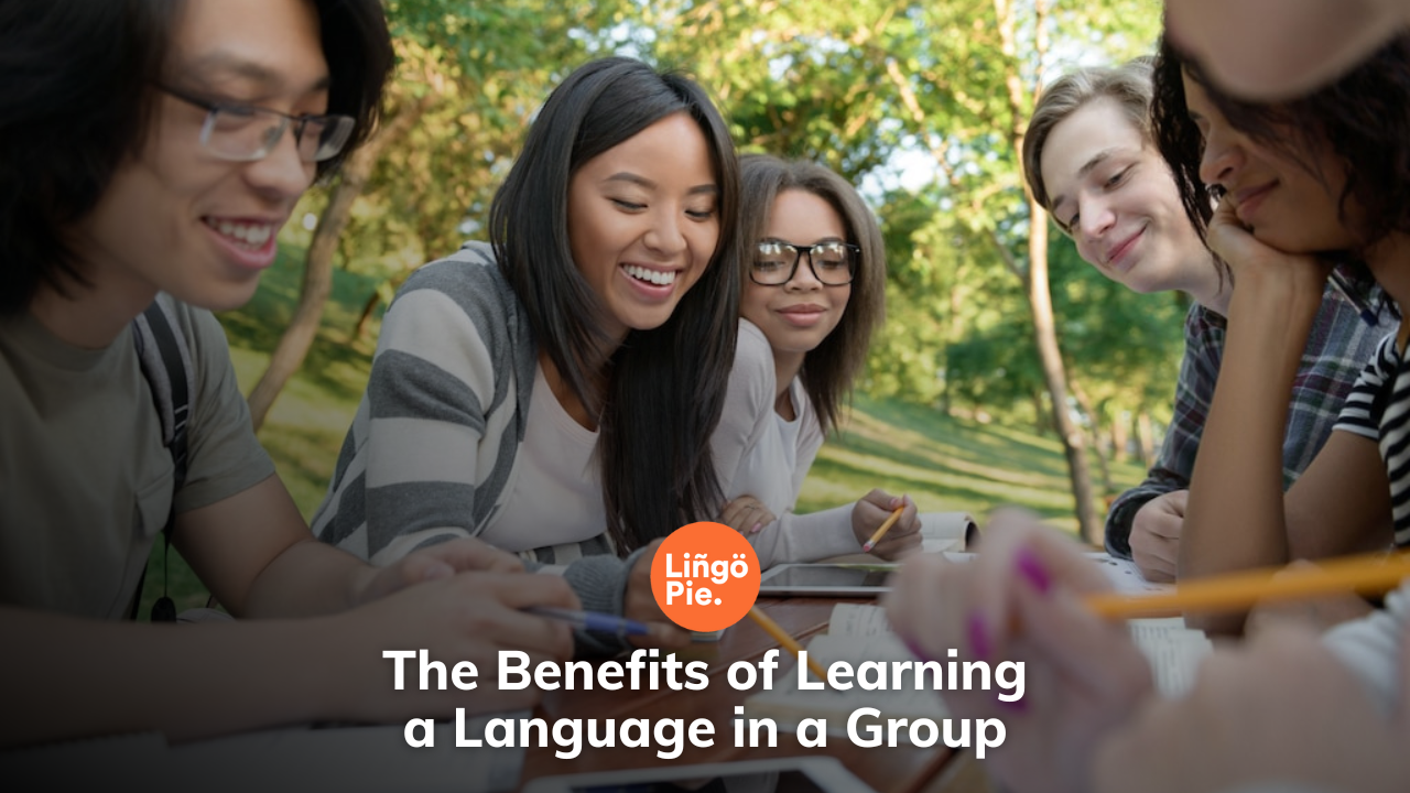 The Benefits of Learning a Language in a Group