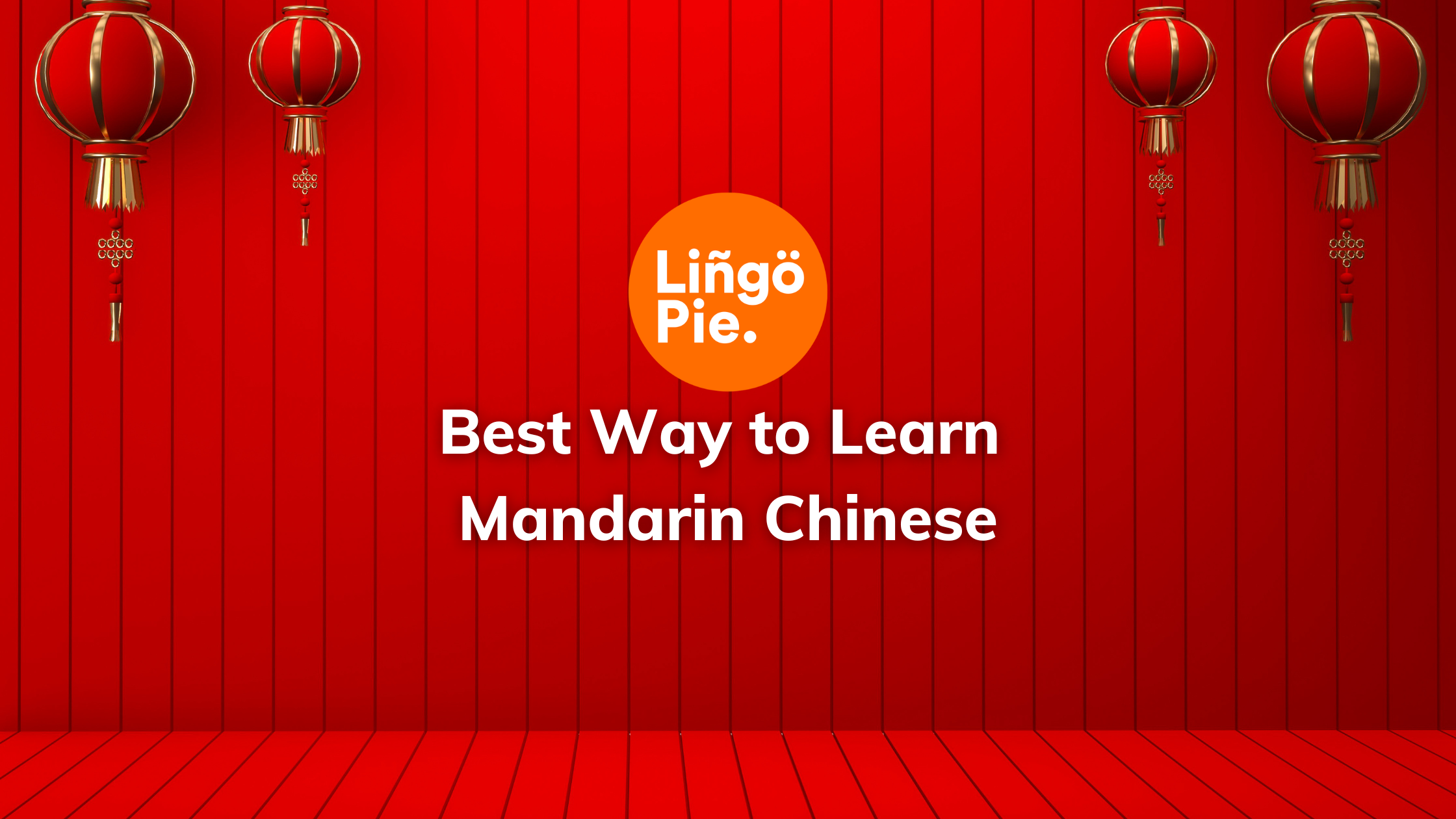 The Best Way to Learn Chinese: Tips and Techniques for Learning Mandarin  Chinese