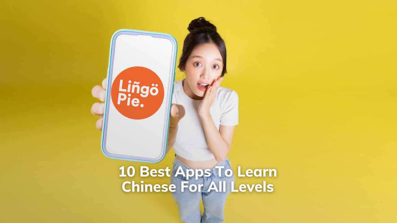 11 Best Apps To Learn Chinese [For All Levels]