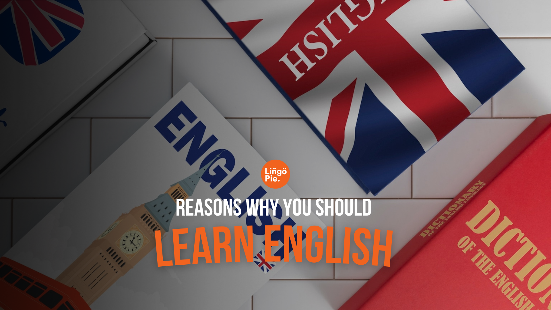 6 Reasons Why You Should Learn English