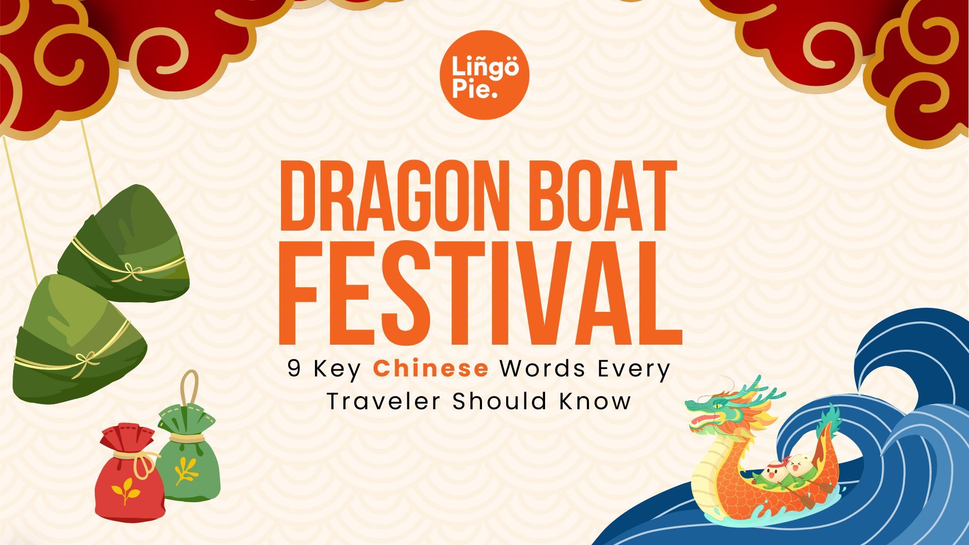 9 Easy Chinese Words For The Dragon Boat Festival 2024
