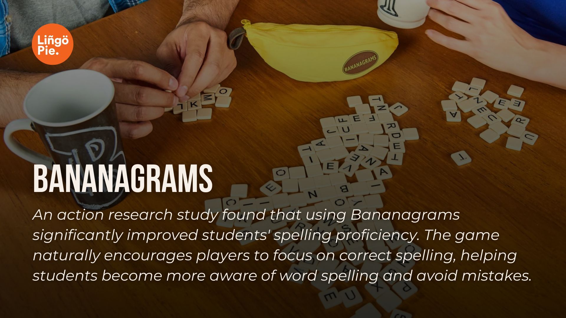Bananagrams as a Language Learning Game