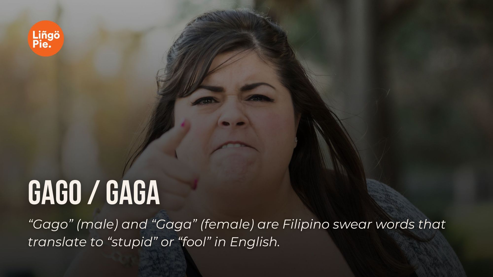 Gago / Gaga - Tagalog Swear Word
