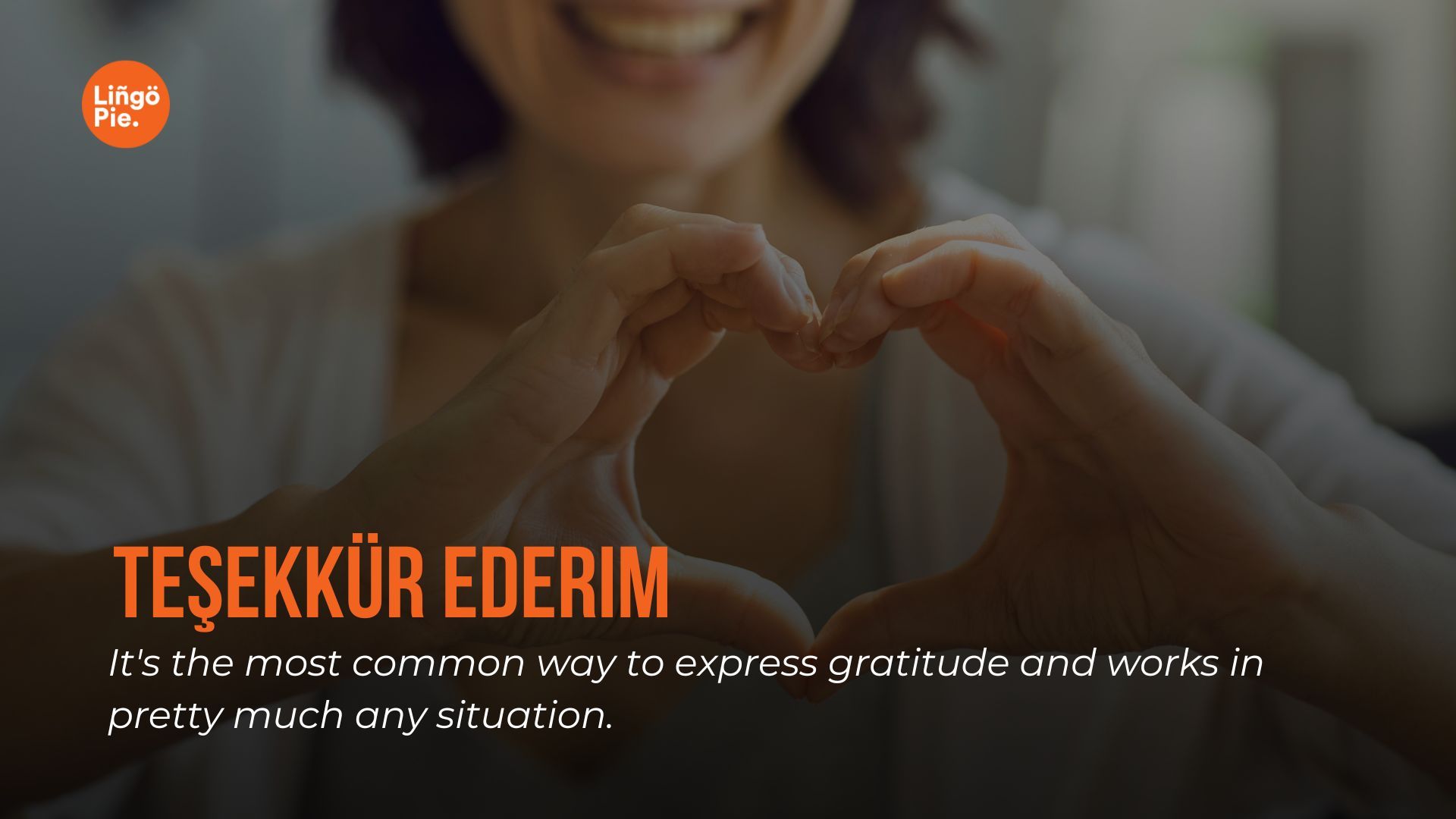 Teşekkür Ederim - Thank you in Turkish 