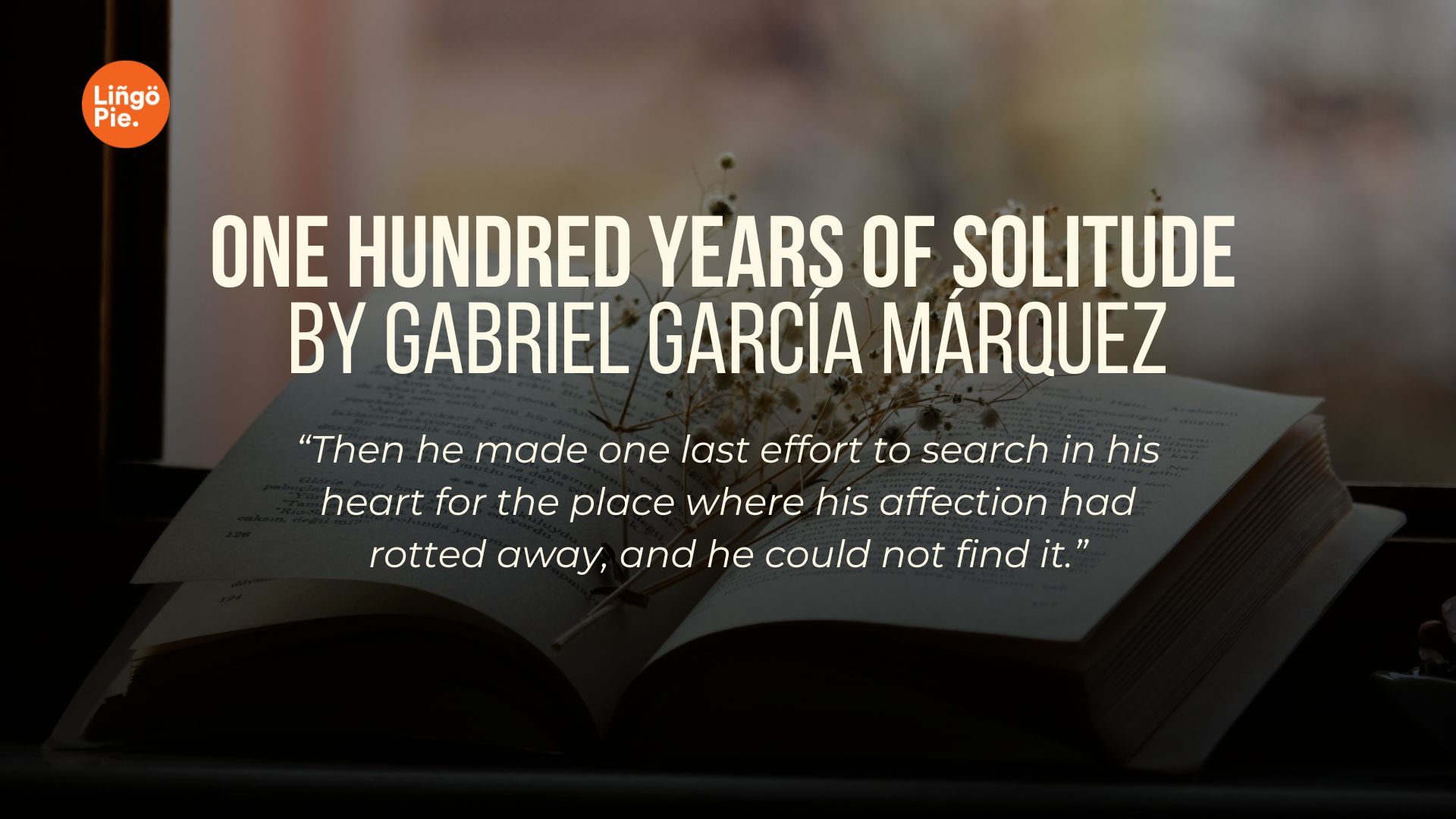 One Hundred Years of Solitude by Gabriel García Márquez - Lingopie