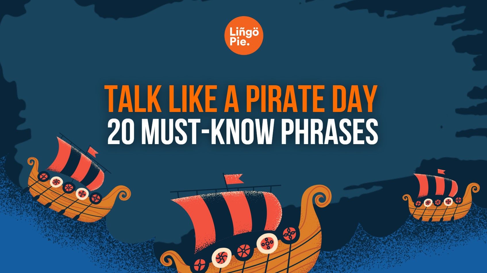 20 MustKnow Phrases For Talk Like A Pirate Day