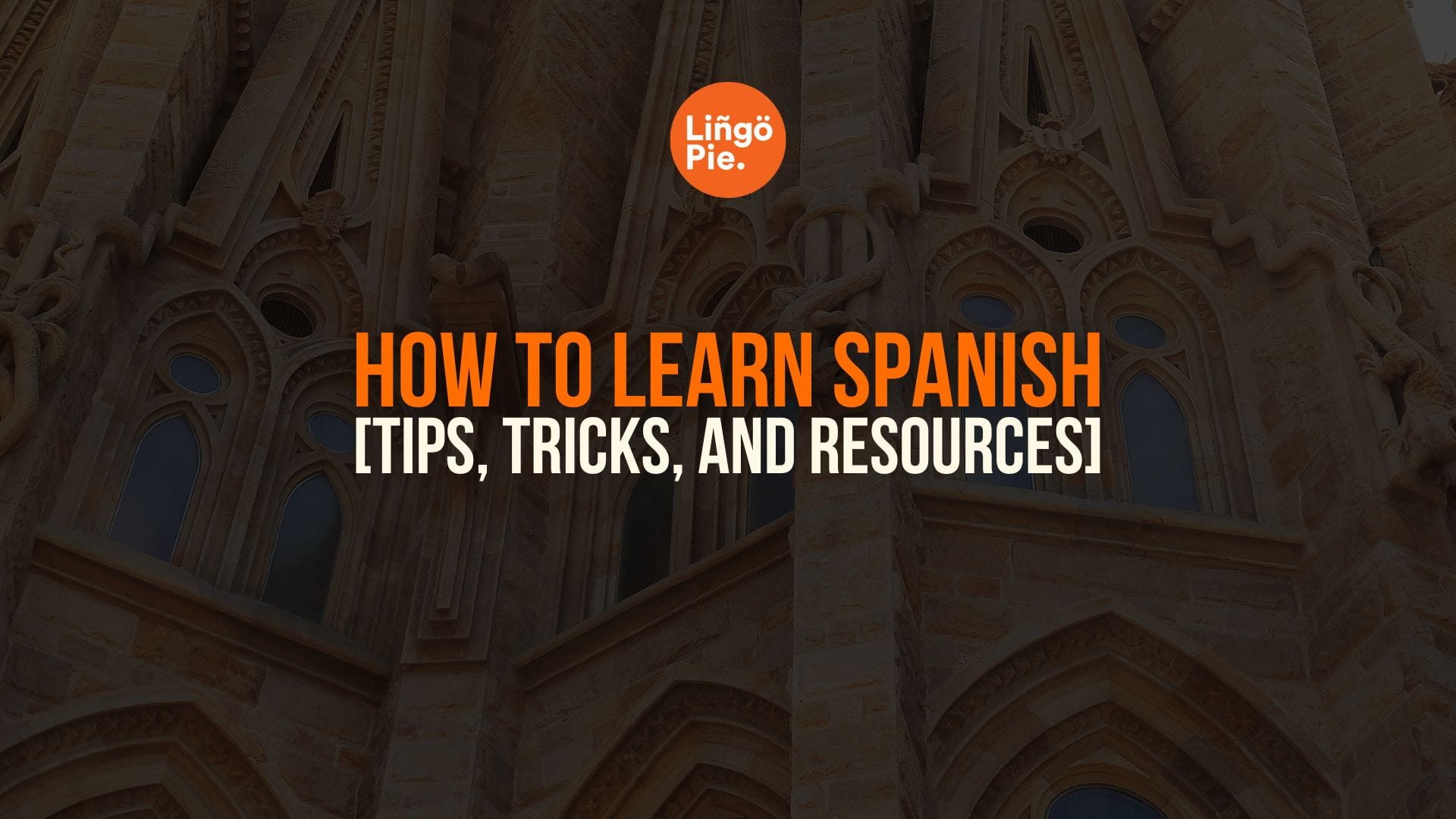 What’s The Best Way To Learn Spanish? [5 Best Tips]