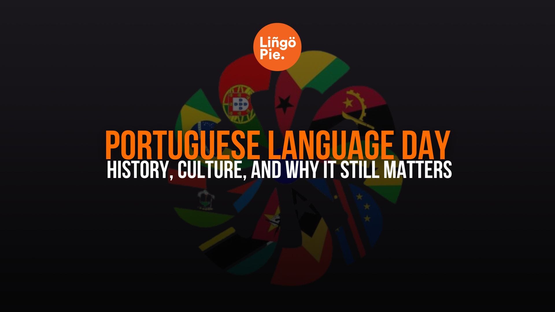 Portuguese Language Day Explained: History, Culture, and Why It Still Matters