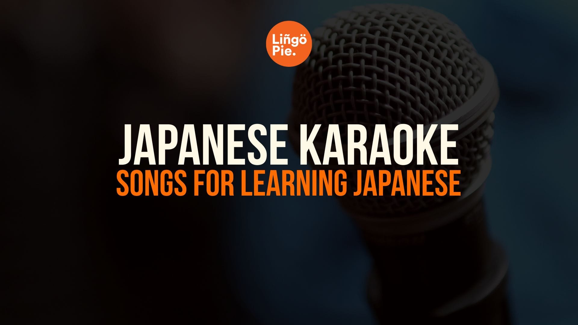10 Best Japanese Karaoke Songs For Learning Japanese