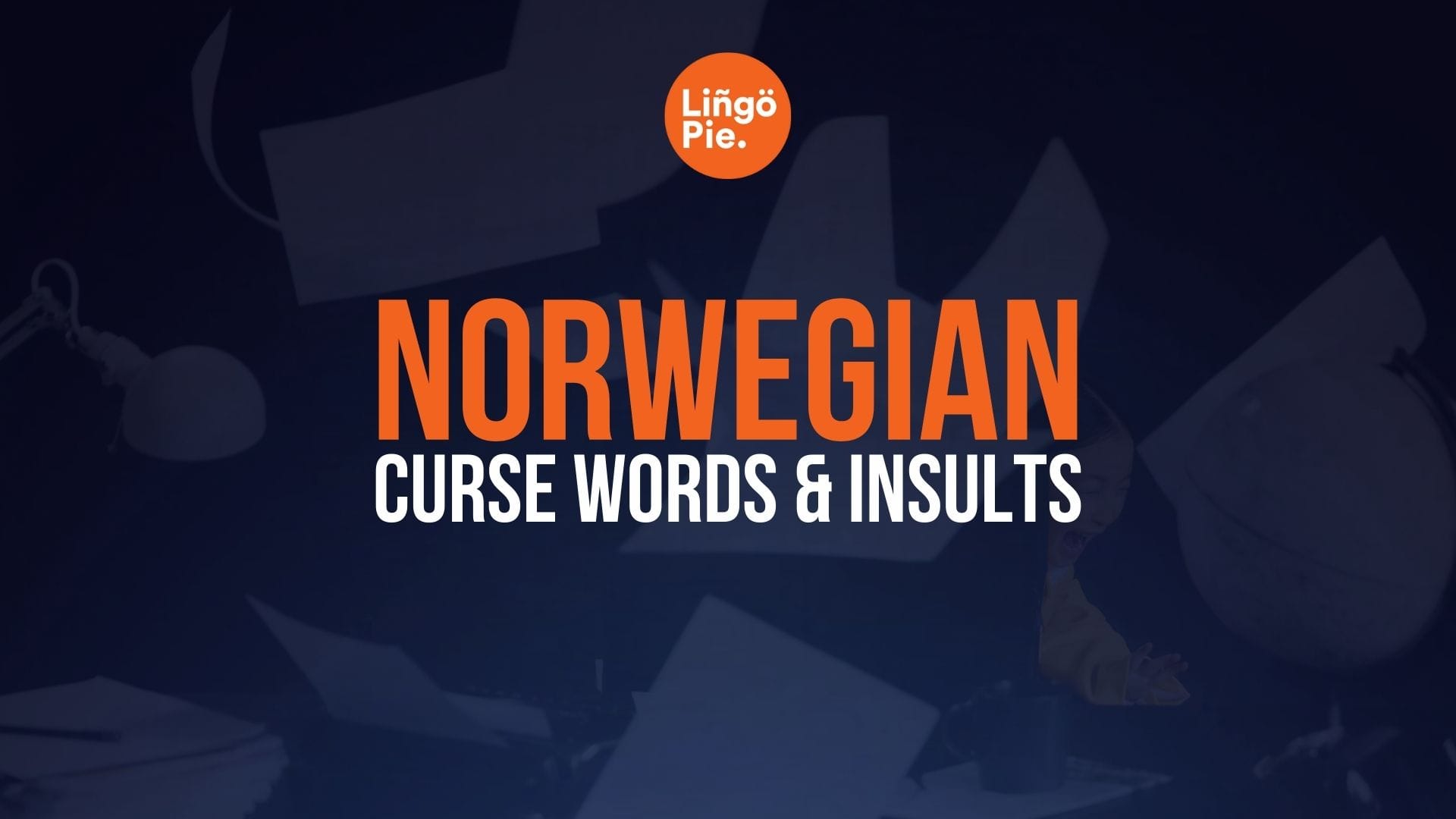 12+ Norwegian Curse Words And Insults For Total Beginners