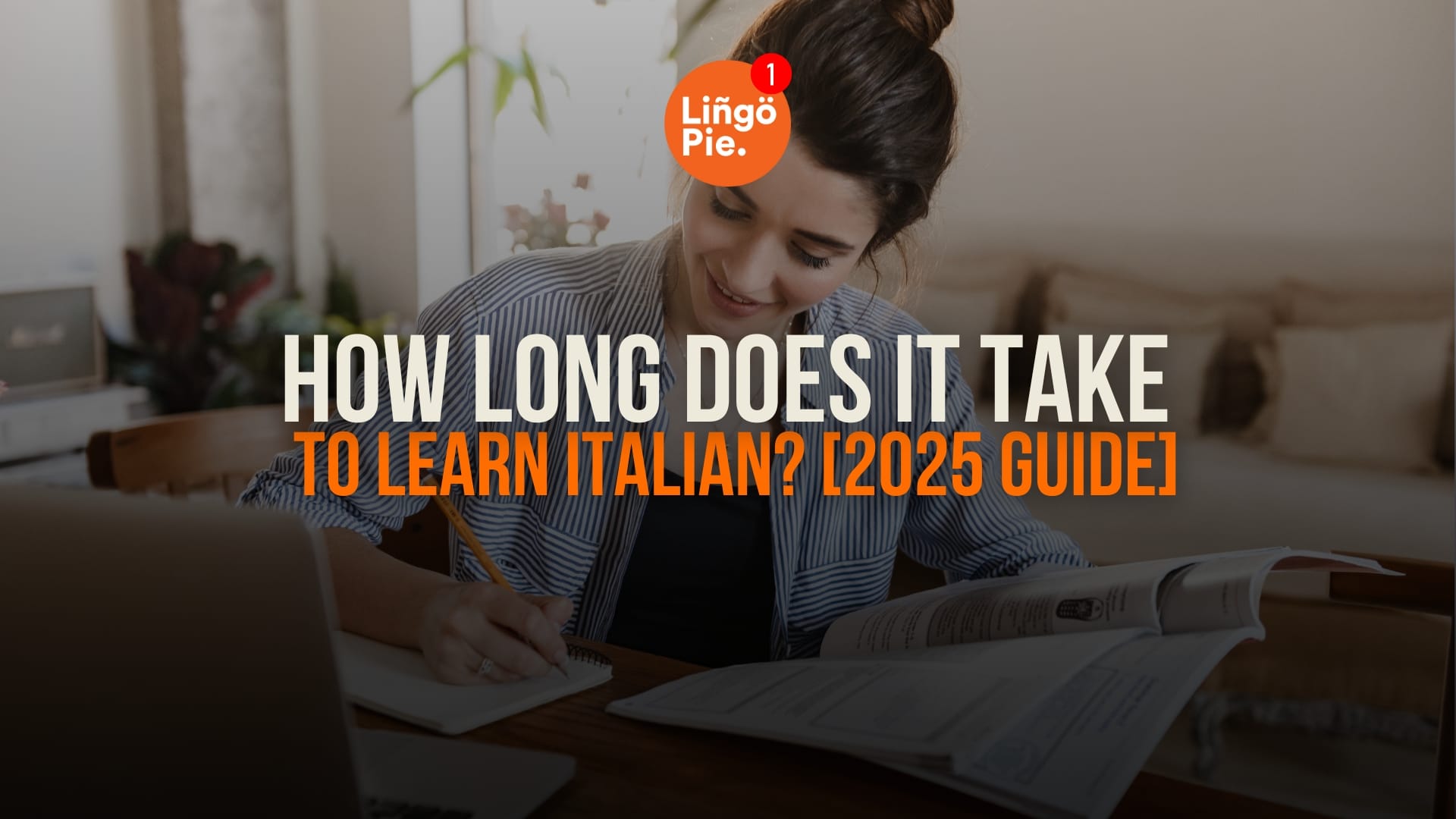 How Long Does It Take To Learn Italian? [2025 Guide]