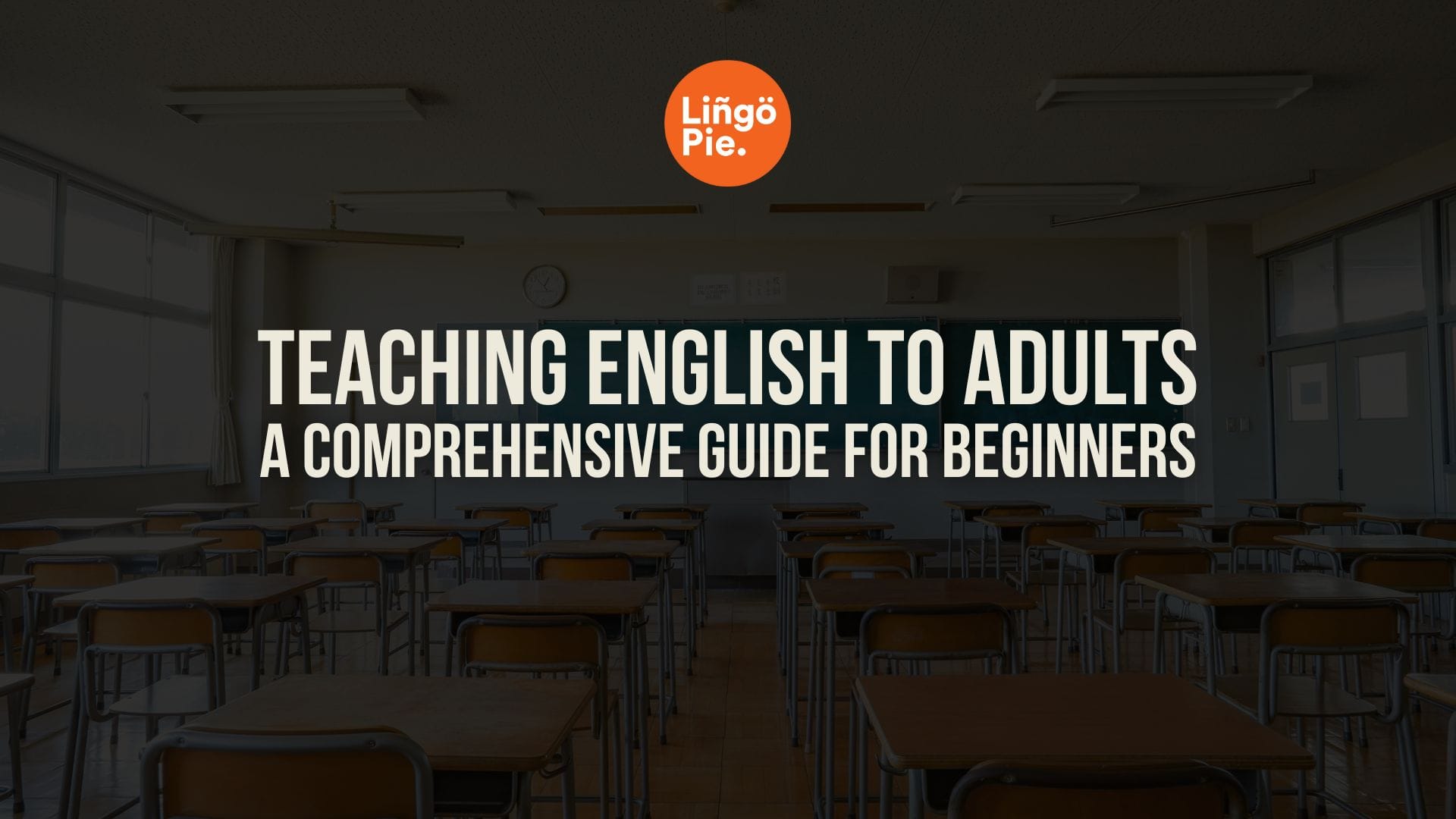 How to Teach English to Adults: A Guide For Beginners
