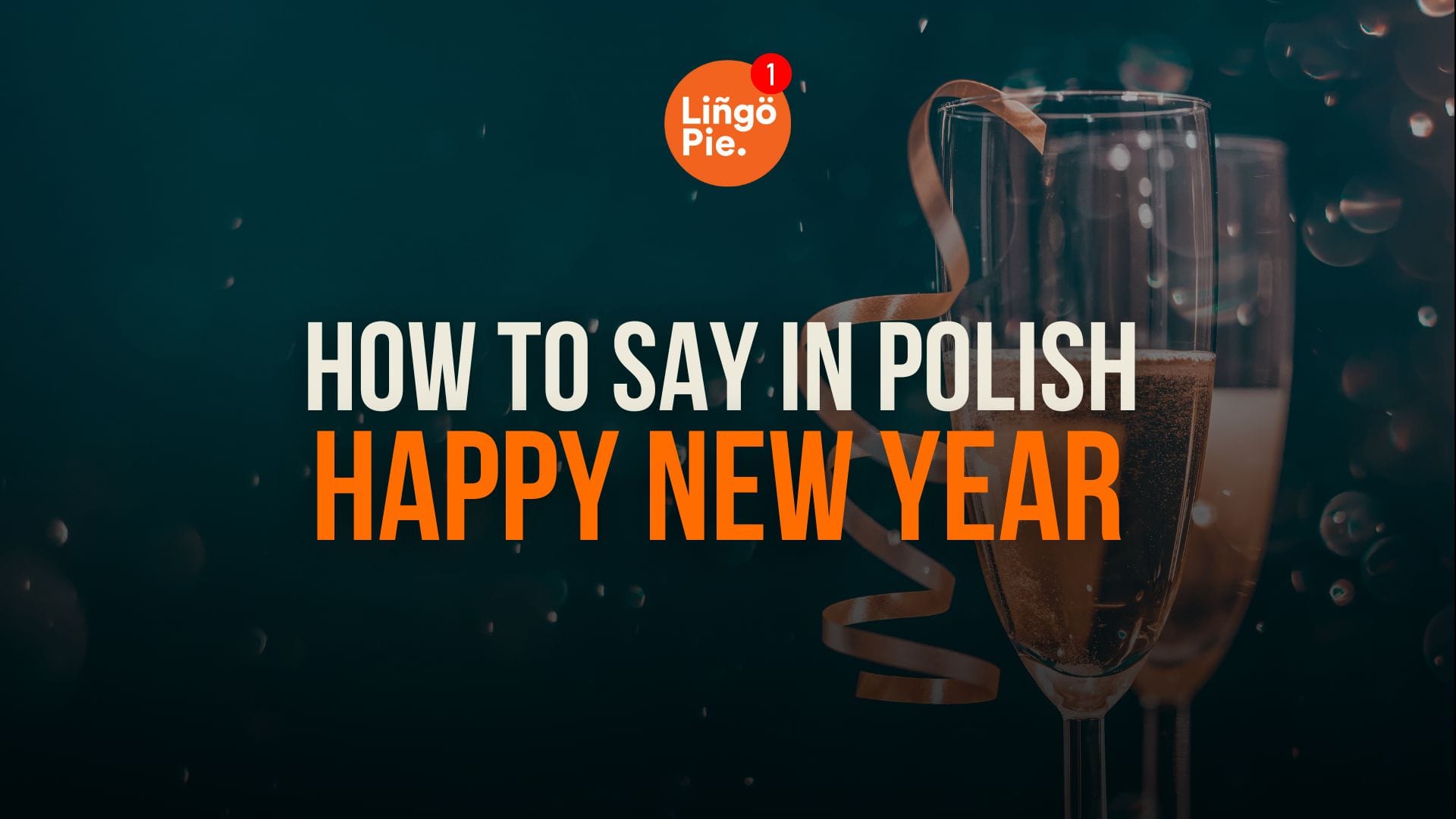 How To Say Happy New Year In Polish [15+ Useful Words]