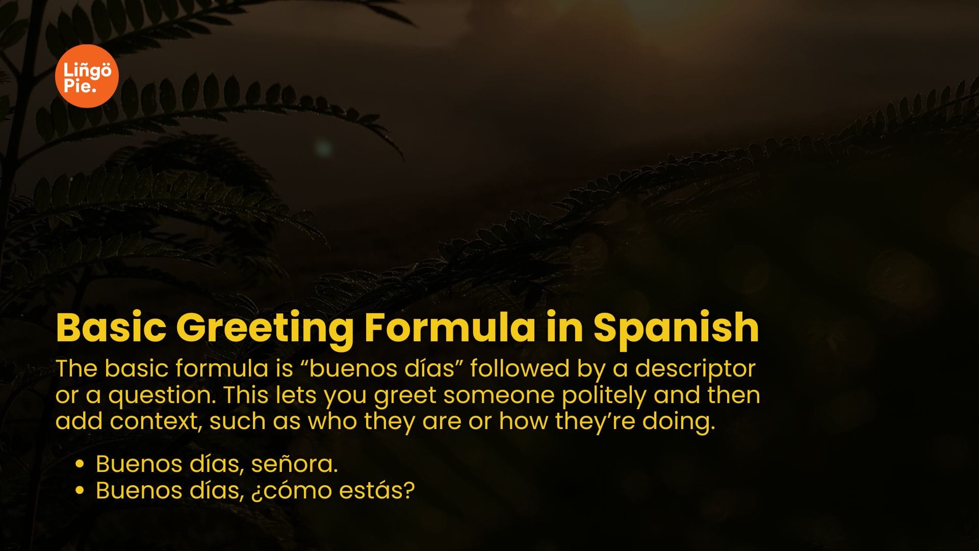 Basic Greeting Formula in Spanish