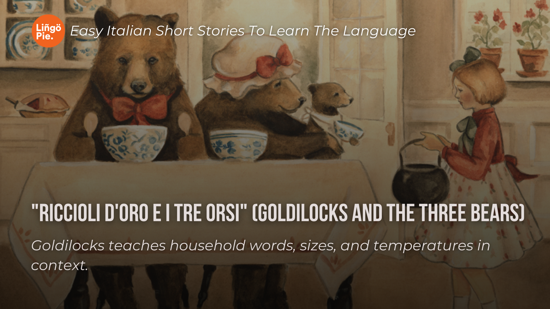 Riccioli d'Oro e i Tre Orsi