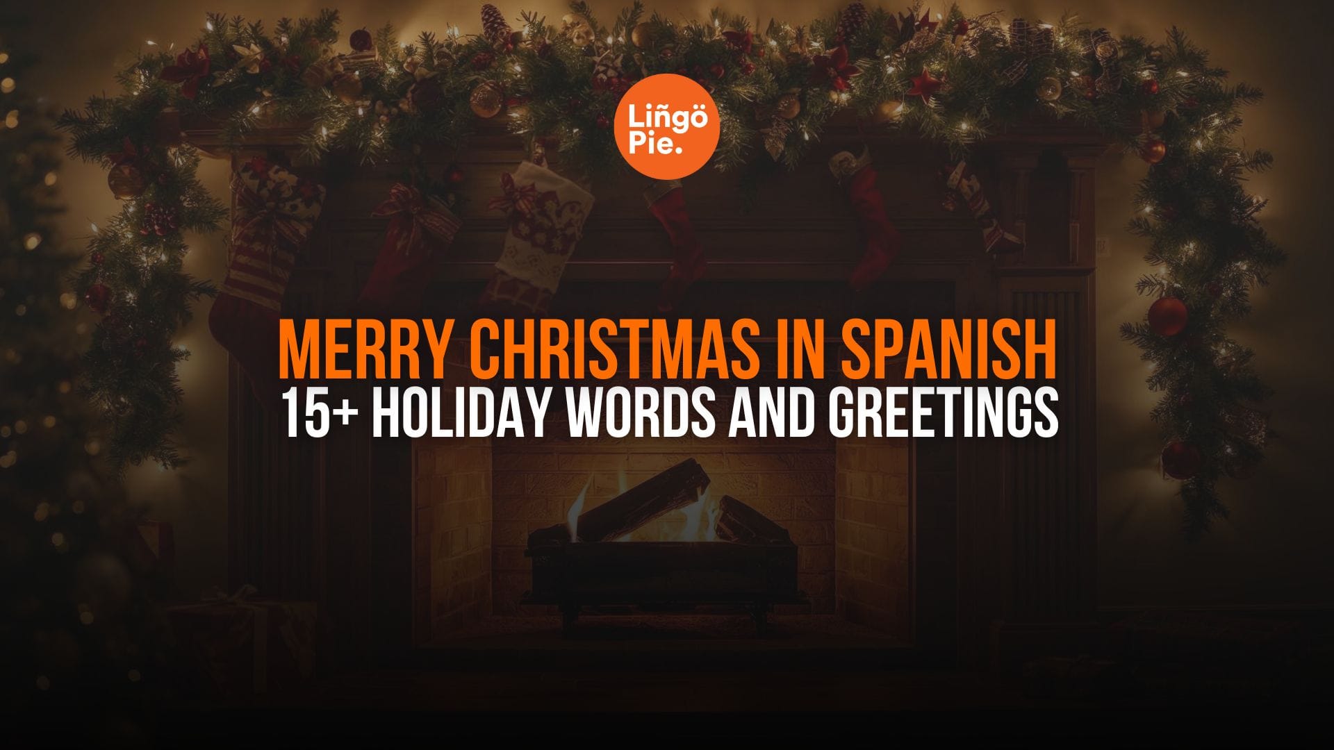 Merry Christmas In Spanish: 15+ Holiday Words And Greetings