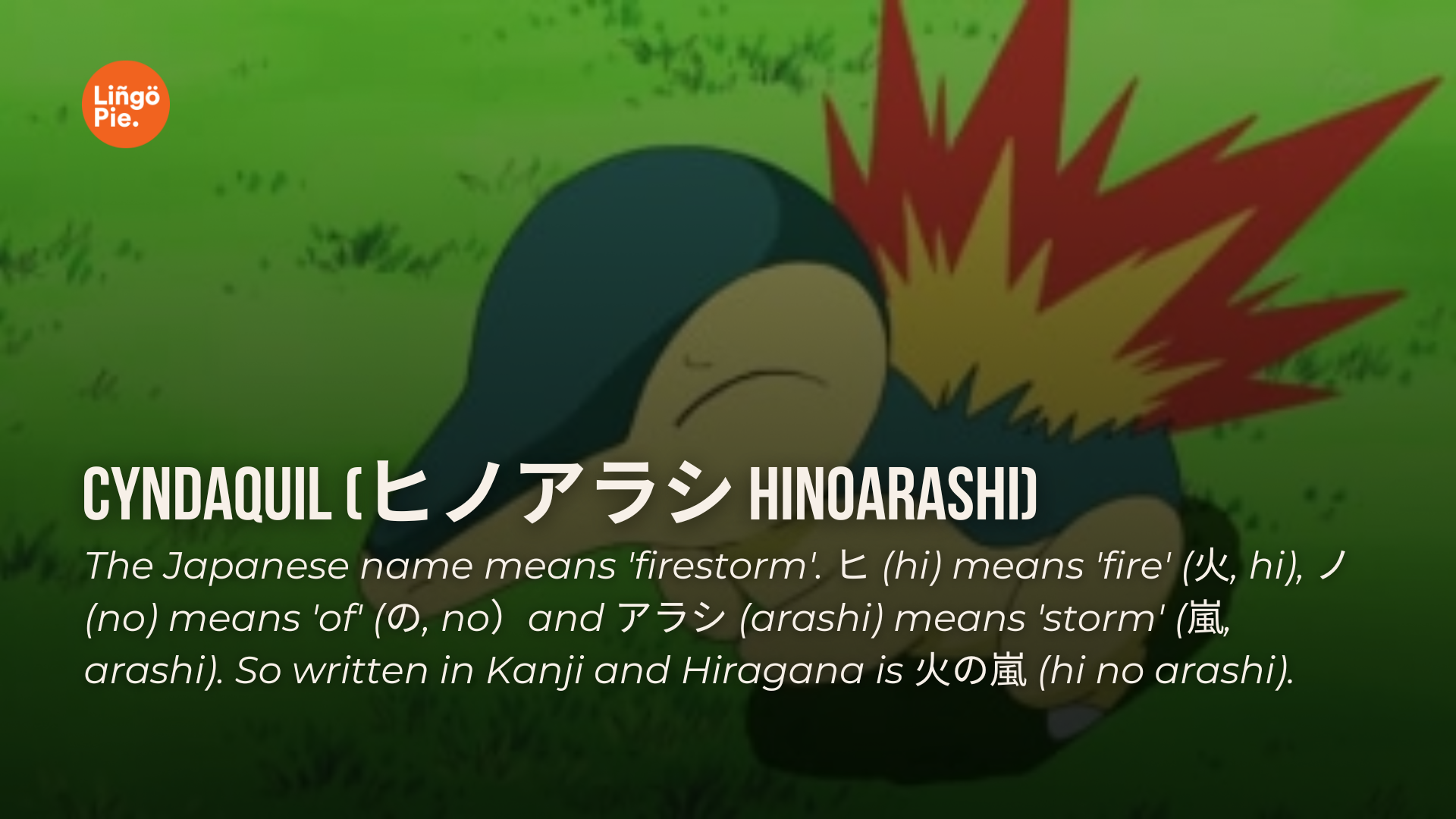 Pokémon names and their meanings: Hinoarashi, the 'firestorm'.