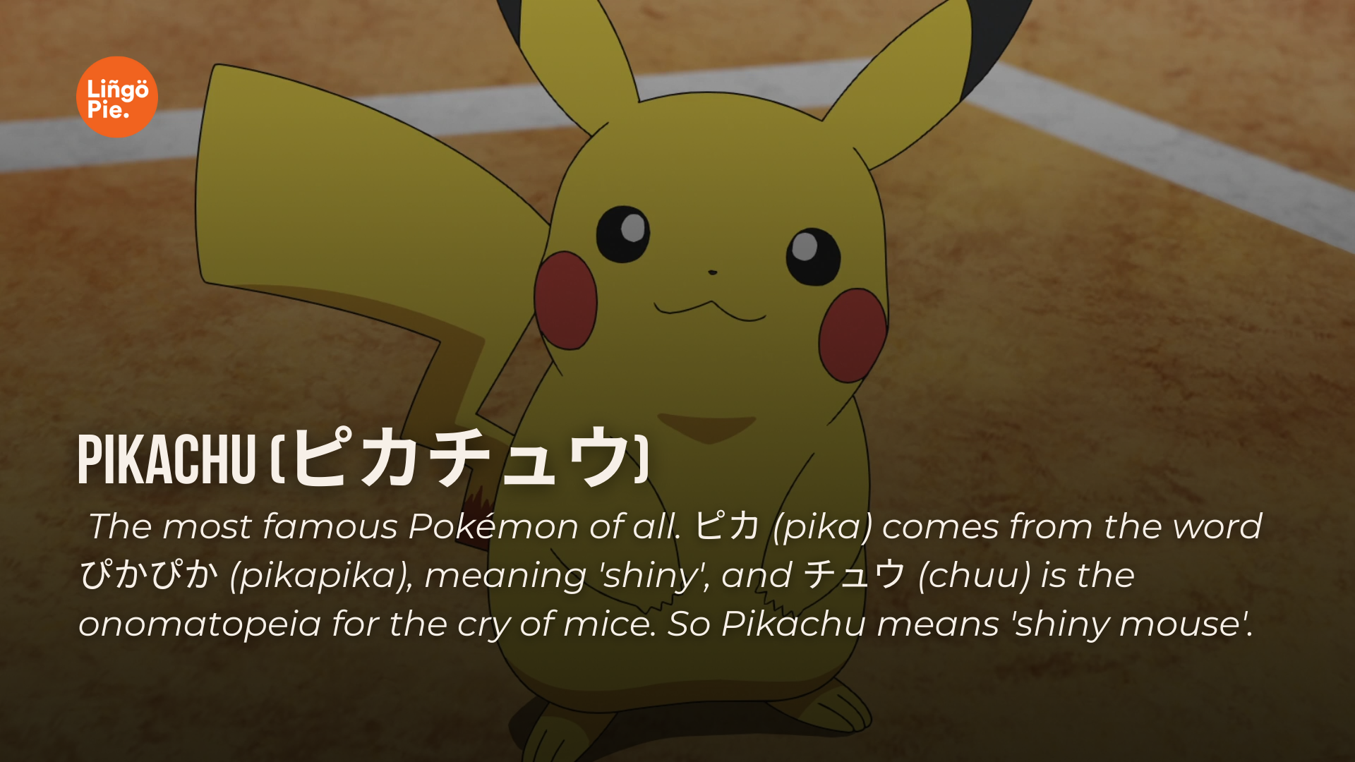 Pokémon names and their meanings: Pikachuu, the 'shiny mouse'.