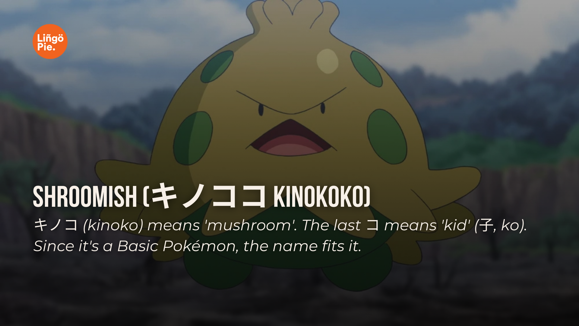 Pokémon names and their meanings: Kinokoko, the 'mushroom kid'