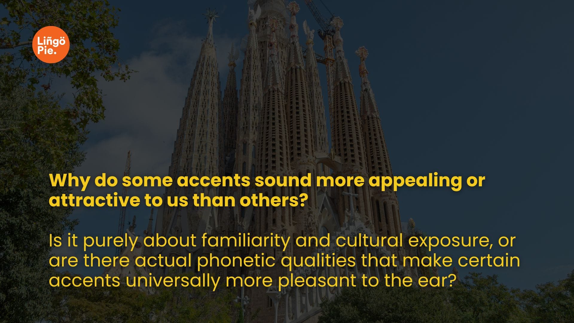 Why some accents sound more appealing
