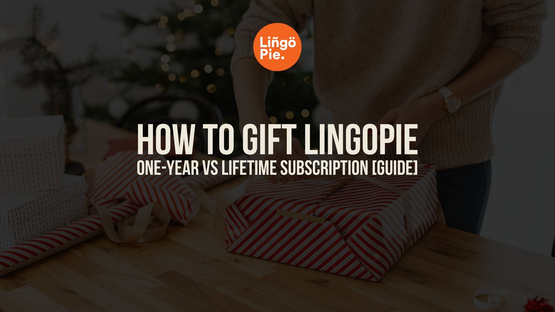 How To Gift Lingopie: One-Year vs Lifetime Subscription [GUIDE]