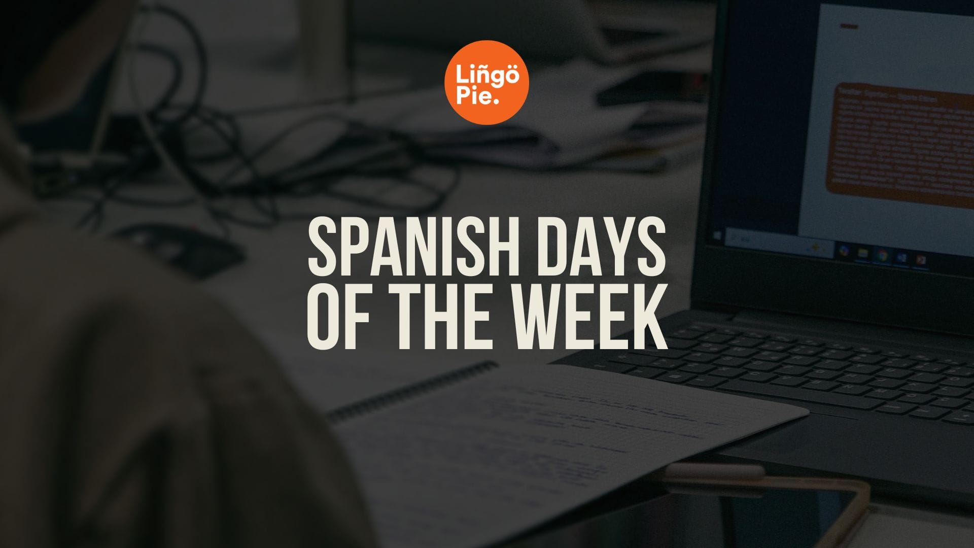 Days of the Week in Spanish: The Quick Reference Guide (Monday to Sunday)