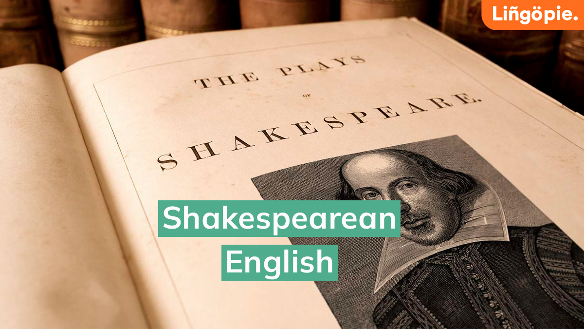 What is Shakespearean English? English Words and Expressions Invented by Shakespeare