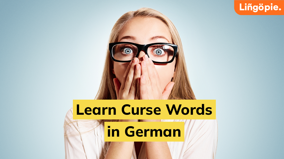 Learn German Curse Words [German Swear word guide]