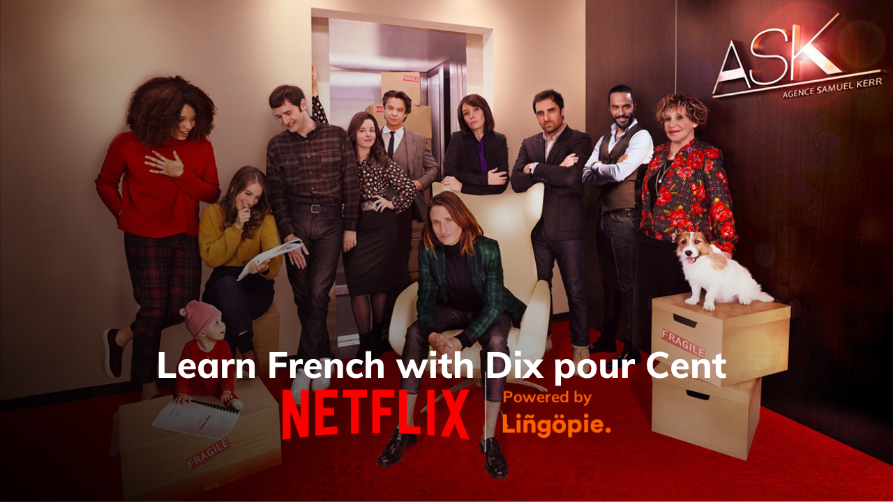 Learn French with Dix pour Cent | Netflix