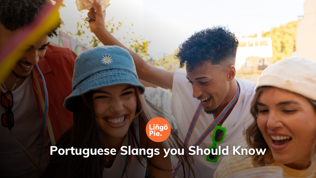 15 Popular Portuguese Slangs You Should Know