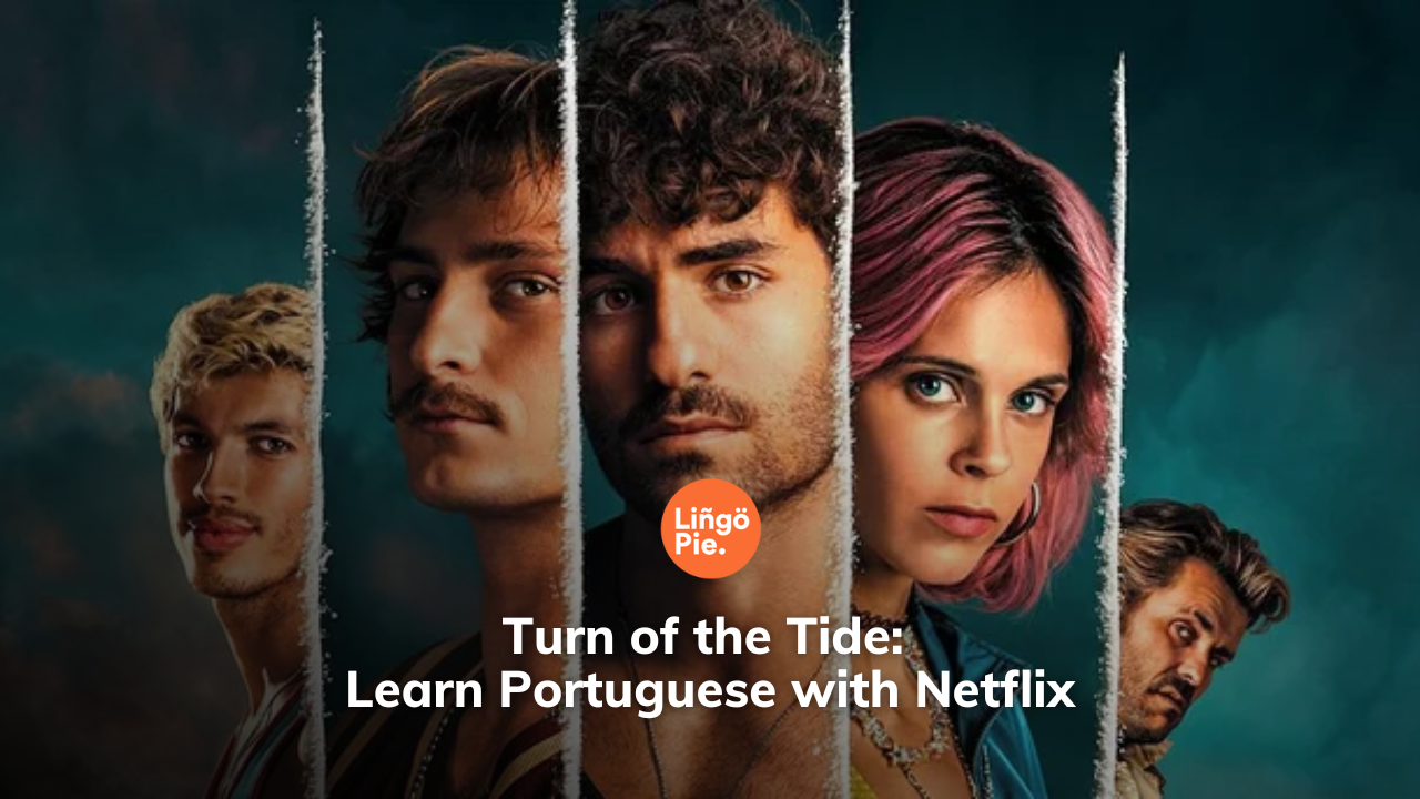 Turn of the Tide [Rabo de Peixe]: Learn European Portuguese with Netflix