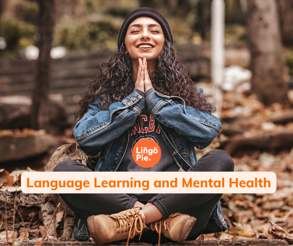 How Learning A Language Can Help Your Mental Well-Being.