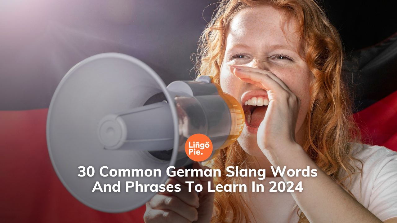 30 Common German Slang Words And Phrases To Learn In 2024